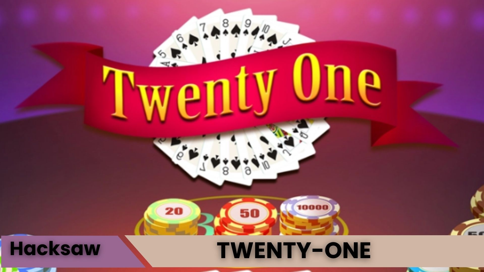 TWENTY-ONE Oyna
